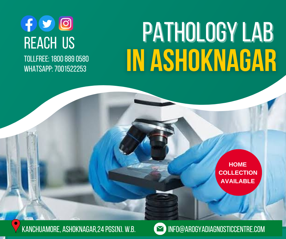 Best Pathology Lab Near Ashoknagar Diagnostics Centre Habra 
